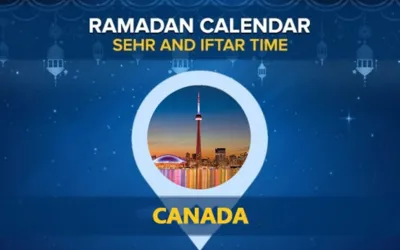 Ramadan Calendar 2024 Canada – Check Sehri & Iftar Timings Canada