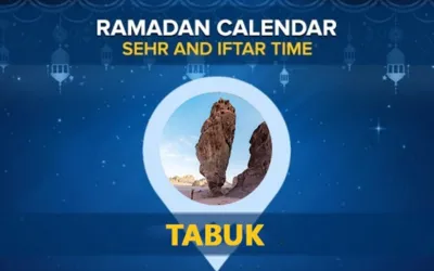 Tabuk Ramadan Calendar 2024: Sehri & Iftar timing Tabuk