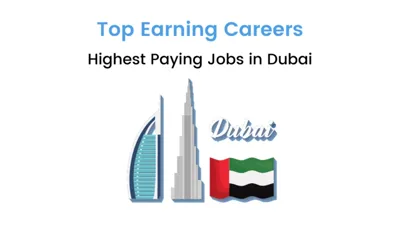 Top 5 Highest Paying Jobs in Dubai- 2024