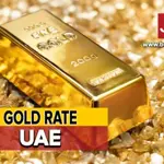 Gold Rate in UAE Today: Gold Rate in Dubai – 21 June, 2024